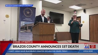 Brazos County announces 1st death