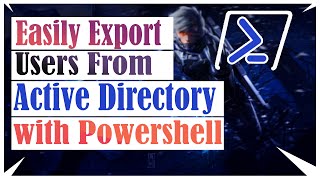 Easily Export Users from Active Directory OU with Powershell |  Windows Server 2012 R2 / 2016