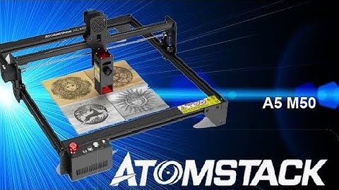 Atomstack A5 M50 5w Diaode Laser Unboxing and Testing