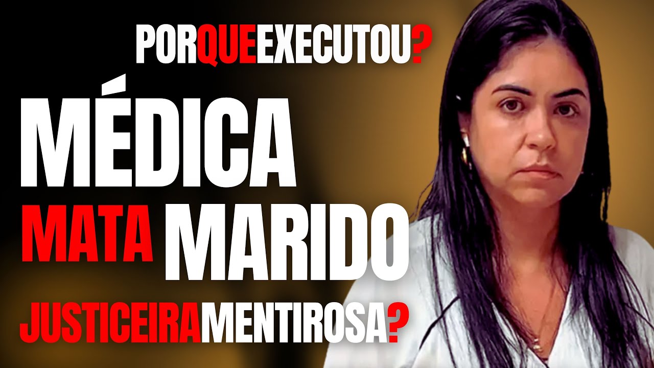 MÉDICA MATA MARIDO E DIZ QUE ELE ABUSAVA DA FILHA, MAS... PARECE A ELA ESTÁ MENTINDO