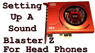 Setting Up A Sound Blaster Z For Headphones
