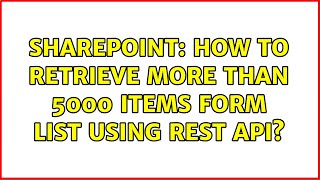 Sharepoint: How to retrieve more than 5000 items form list using REST API?