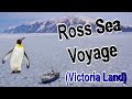 🚢 Voyage to Ross Sea in Deepest Antarctica (Part5 - Victoria Land) ⛄