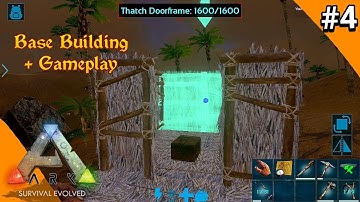 ARK SURVIVAL EVOLVED MOBILE - BASE BUILDING! ( ARK Survival Evolved Mobile Gameplay Part #4)