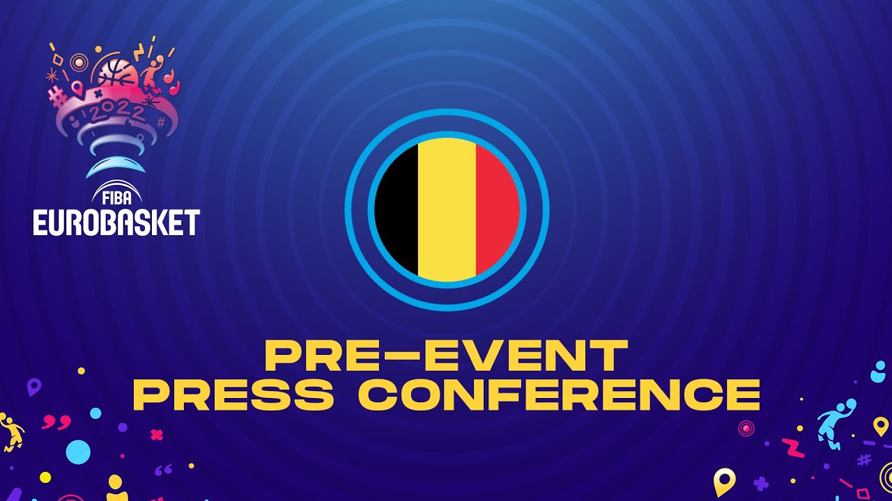 Pre-Event Press Conference: Belgium