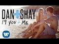 Dan + Shay - 19 You + Me (Official Music Video)