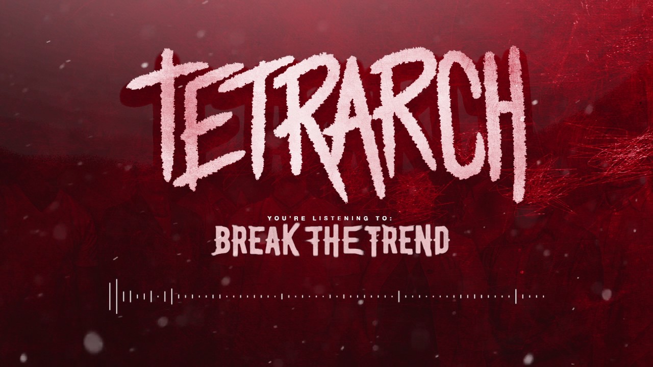 Tetrarch - Break the Trend (Official Track Video)
