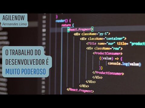 O trabalho do desenvolvedor de software é muito poderoso