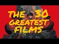 The 30 greatest films