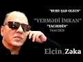 Elcin Zeka - Vermedi imkan (Tacəddin) Yeni 2020