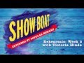 Show Boat Rehearsals: Week Three with Victoria Hinde