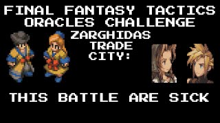 Final Fantasy Tactics Oracle Single-Class Challenge | Zarghidas Trade City
