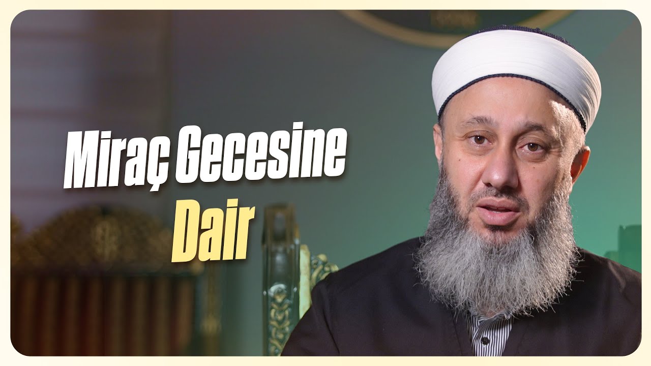 Miraç Gecesine Dair.. | Fatih Kalender Hoca