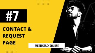 #7 Contact & Request Form, MERN STACK COURSE