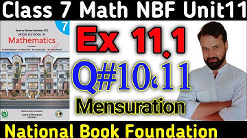 Class 7 Math NBF  Exercise 11.1 Q10 |Mensuration|Class 7 Math Ex 11.1 Q11 || National 📚 Foundation