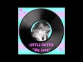 ♫ Little Pattie ★ My Love ♫