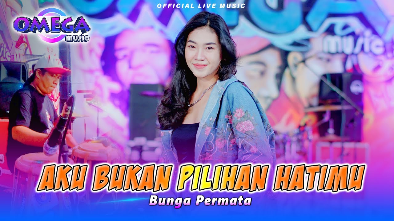 Aku Bukan Pilihan Hatimu - Bunga Permata (Omega Music)