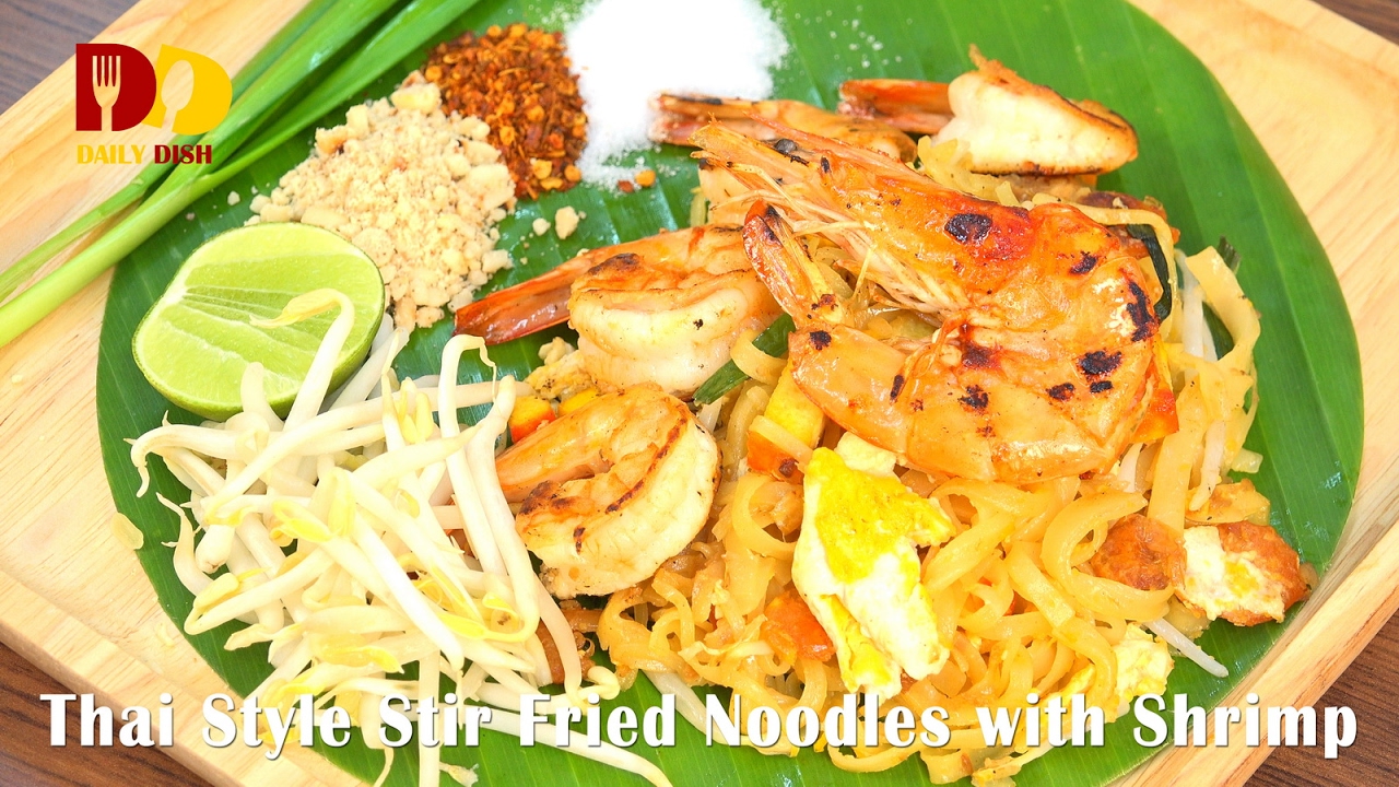 Thai Style Stir Fried Noodles with Shrimp (Thai Food) ผัดไทยกุ้งสด | Pad Thai