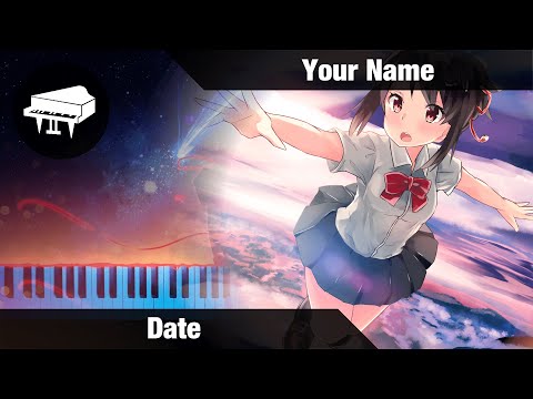 Date (From „Your Name“) - Yojiro Noda