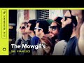 The Mowgli's "San Francisco": South Park Sessions (live)