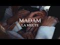 Madam  la meute