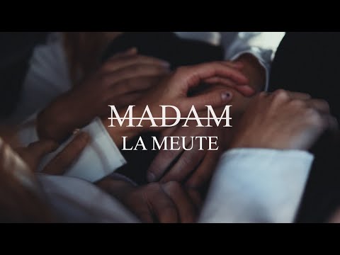 MADAM - LA MEUTE