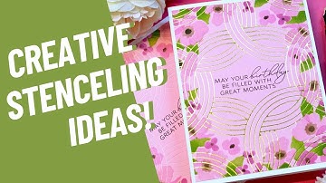 Creative Ways To Use Layering Stencils!