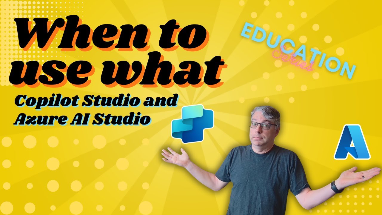 Creating Custom Copilots: Azure AI Studio and Copilot Studio. When to ...