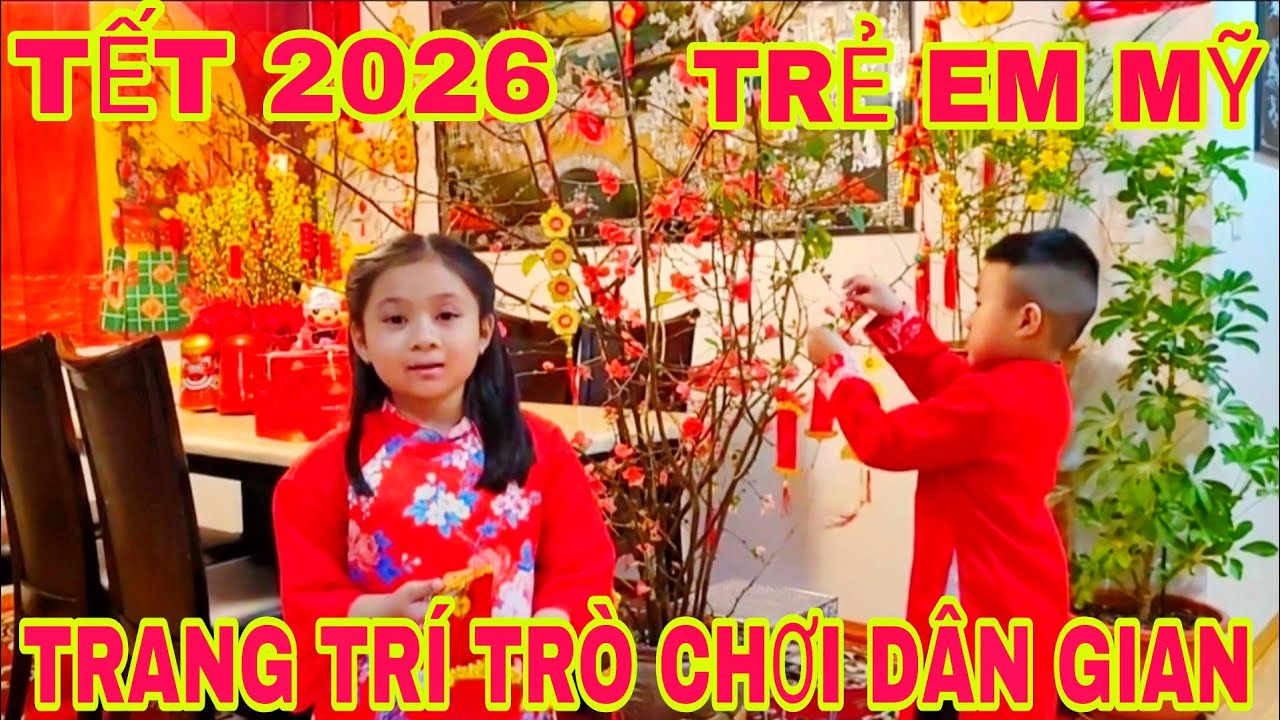 ТЕТ 2026 | Американские дети празднуют Тет: украшение дома, еда и традиционные игры 🧧