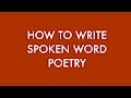 How To Write Spoken Word Poetry