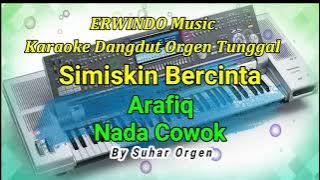 Simiskin Bercinta ( Arafiq ) Karaoke Dangdut Orgen Tunggal