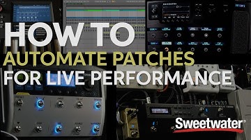 How to Automate Patches for Live Performances