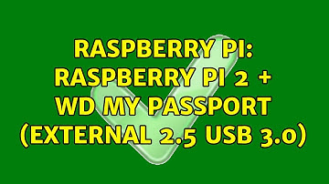 Raspberry Pi: Raspberry Pi 2 + WD My Passport (external 2.5 USB 3.0) (2 Solutions!!)