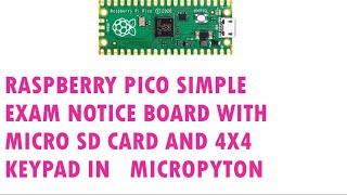 Raspberry pico simple exam notice board with micro SD card in micropython