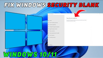 How to Fix Windows Security Showing Blank Screen in Windows 11 / 10