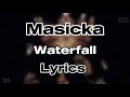 Masicka - Waterfall (Lyrics)