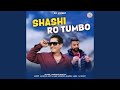 Shashi Ro Tumbo