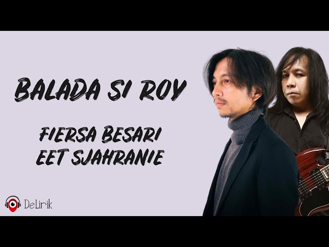 Balada Si Roy - Fiersa Besari, Eet Sjahranie (Lirik Lagu) class=