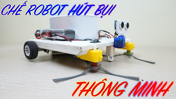 Chế robot hút bụi thông minh đơn giản bằng arduino V1