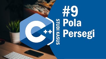 Studi Kasus C++ 09 - Skema Pola Persegi pada Pemrograman C++