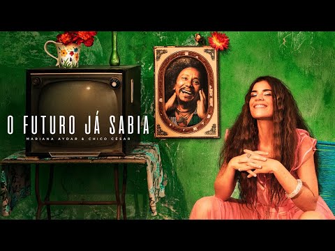 Mariana Aydar - O Futuro Já Sabia (part. Chico César)