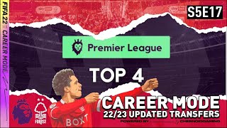 TOP 4, CAN WE DO IT FIFA 22 | Nottingham Forest Career Mode S5 Ep17