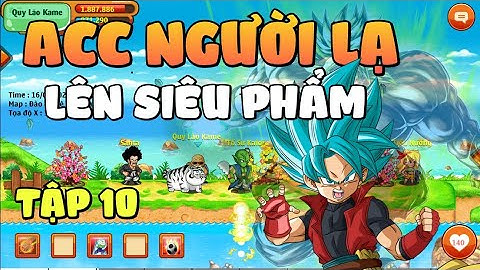 Ngọc Rồng Sao - Đầu Tư Acc Người Lạ Vip Nhất Game Nro Sao Và Cái Kết...