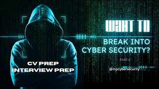 Breaking into Cybersecurity: Building Networks, Finding Mentors, and Acing Interviews