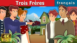 Trois Frères | The Three Brothers Story | Contes De Fées Français |@FrenchFairyTales
