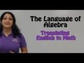 Language of Algebra: Translating English to Math