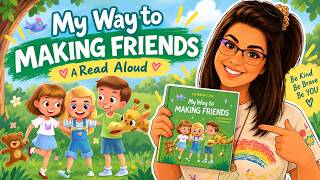 My Way to Making Friends Read Aloud