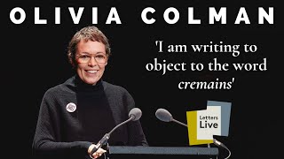 Olivia Colman reads a novelist's (rather funny) complaint letter to a funeral parlour