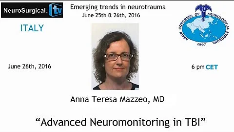 Anna Teresa Mazzeo, MD: Advanced Neuromonitoring in TBI
