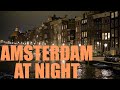 Amsterdam in 4K at night | Netherlands